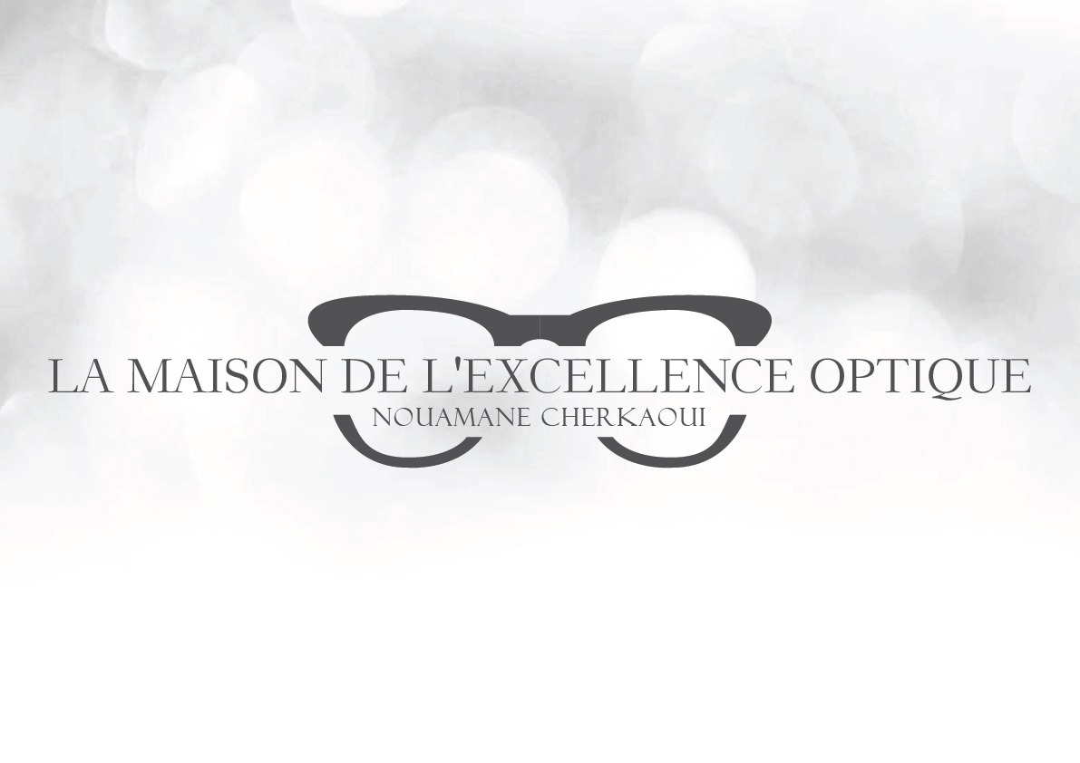 La maison de l'excellence optique